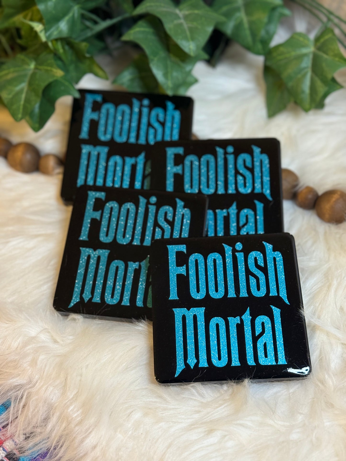 Foolish Mortal