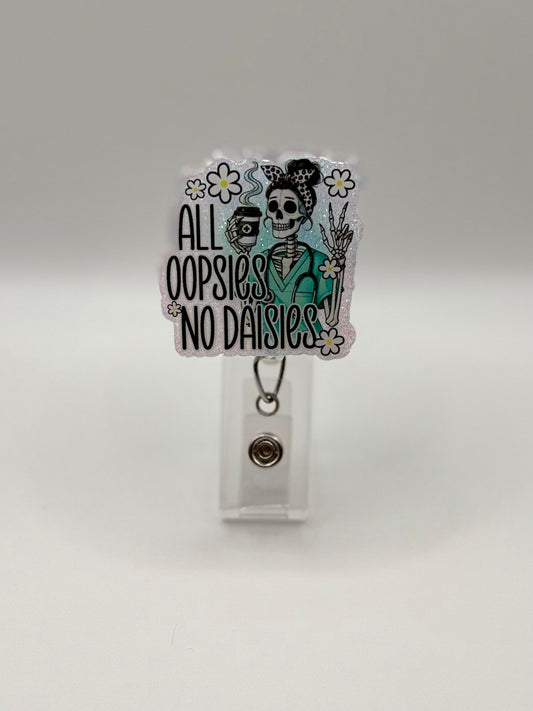 All Oopsies- No Daisies